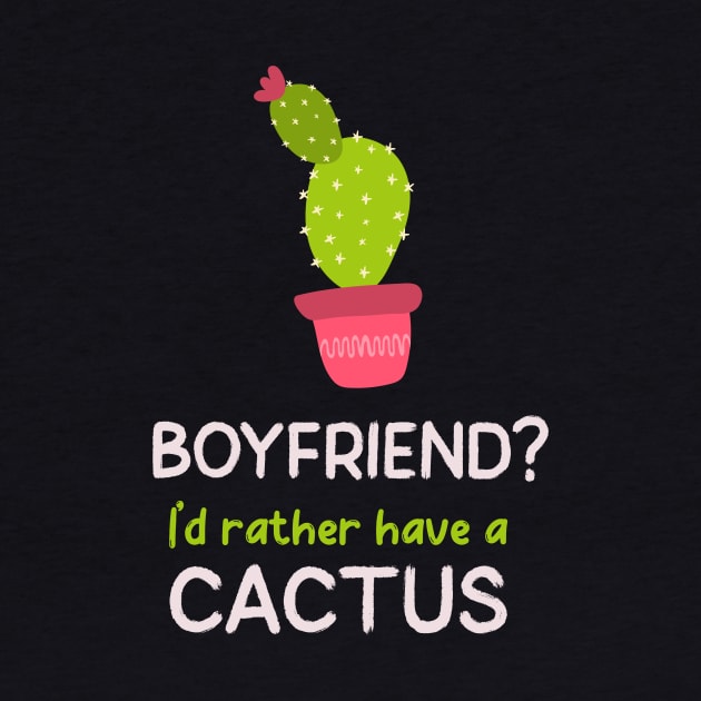 Rather Have a Cactus than a Boyfriend Anti-Valentine by kansaikate